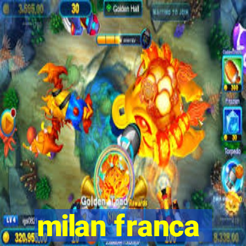 milan franca